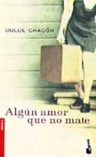 20071230225350-algunamorquenomatedulcechacon.jpg
