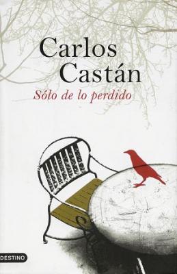 20080914212244-solodeloperdido-carloscastan.jpg