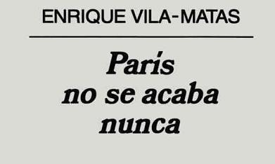 20090429095640-parisnoseacabanunca-vilamatas.jpg